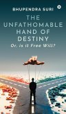 The Unfathomable Hand of Destiny