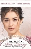The Second Mrs. Darcy (Pride and Prejudice Variations) (eBook, ePUB) The Second Mrs. Darcy (Pride and Prejudice Variations) (eBook, ePUB)