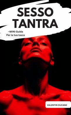 Cover SESSO TANTRA -MINI Guida Per la tua tasca (eBook, ePUB)