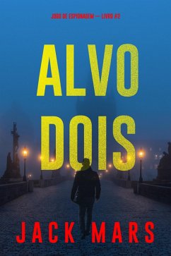 Cover Alvo Dois (Jogo de Espionagem - Livro #2) (eBook, ePUB)