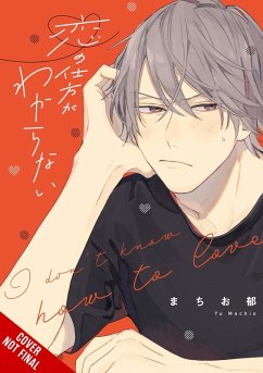 I Don't Know How to Love - Machio, Yu