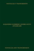 Atelier Ars: Nostalgia and Transgression Atelier Ars: Nostalgia and Transgression