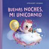 Buenas Noches, Mi Unicornio - Bild 1