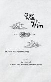 Our Walk with Him
