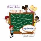 You Can Tell Me - Big Dreams