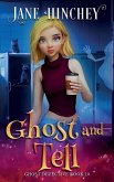Ghost and Tell Ghost and Tell