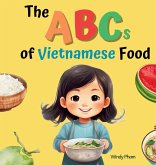 The ABCs of Vietnamese Food The ABCs of Vietnamese Food