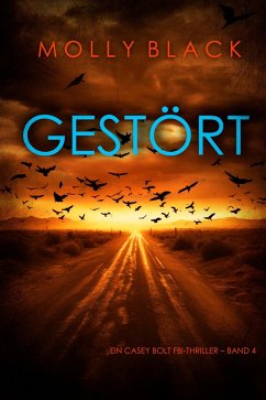 Cover Gestört (Ein Casey Bolt FBI-Thriller - Band 4) (eBook, ePUB)