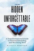 From Hidden to Unforgettable (eBook, ePUB)