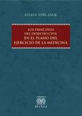 Los principios del derecho civil en el plano del ejercicio de la medicina (eBook, PDF) Los principios del derecho civil en el plano del ejercicio de la medicina (eBook, PDF)