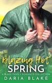 Blazing Hot Spring (Blaze Family Romance, #17) (eBook, ePUB) Blazing Hot Spring (Blaze Family Romance, #17) (eBook, ePUB)