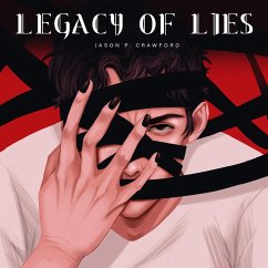 Legacy of Lies (Beyond the Curtain of Reality, #5) (eBook, ePUB) - Crawford, Jason P.