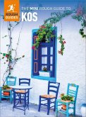 The Mini Rough Guide to Kos: Travel Guide eBook (eBook, ePUB) The Mini Rough Guide to Kos: Travel Guide eBook (eBook, ePUB)