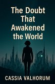The Doubt That Awakened the World (eBook, ePUB)