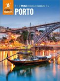 The Mini Rough Guide to Porto: Travel Guide eBook (eBook, ePUB) The Mini Rough Guide to Porto: Travel Guide eBook (eBook, ePUB)