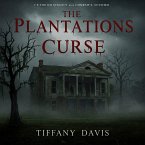The Plantations Curse (eBook, ePUB) The Plantations Curse (eBook, ePUB)