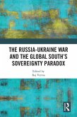 The Russia-Ukraine War and the Global South's Sovereignty Paradox (eBook, ePUB)