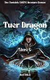 Tuer Dragon:Une Fantaisie LitRPG Aventure Roman(Livre 9) (eBook, ePUB)