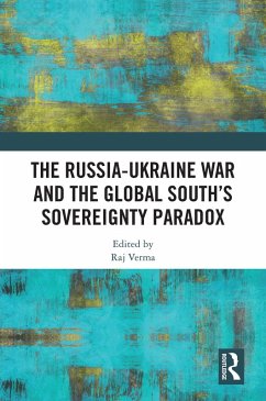 The Russia-Ukraine War and the Global South's Sovereignty Paradox (eBook, PDF) Cover The Russia-Ukraine War and the Global South's Sovereignty Paradox (eBook, PDF)