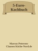 5-Euro-Kochbuch (eBook, ePUB) 5-Euro-Kochbuch (eBook, ePUB)