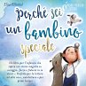 Perché sei un bambino speciale: Un... - Bild 1