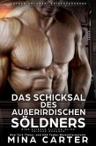 Das Schicksal des außerirdischen Söldners : Eine Science Fiction Alien Krieger Romanze (Lathar Söldner: Kriegsgeborene, #4) (eBook, ePUB) Das Schicksal des außerirdischen Söldners : Eine Science Fiction Alien Krieger Romanze (Lathar Söldner: Kriegsgeborene, #4) (eBook, ePUB)