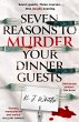 Seven Reasons to Murder Your Dinner... - Bild 1