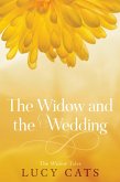 The Widow and the Wedding (The Widow Tales, #3) (eBook, ePUB)