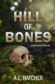Hill of Bones (Tess Dane Thrillers, #3) (eBook, ePUB) Hill of Bones (Tess Dane Thrillers, #3) (eBook, ePUB)