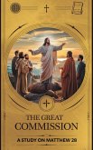 The Great Commission (Bible Study Guides, #7) (eBook, ePUB) The Great Commission (Bible Study Guides, #7) (eBook, ePUB)