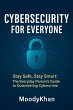 Cybersecurity for Everyone: Stay Safe,... - Bild 1
