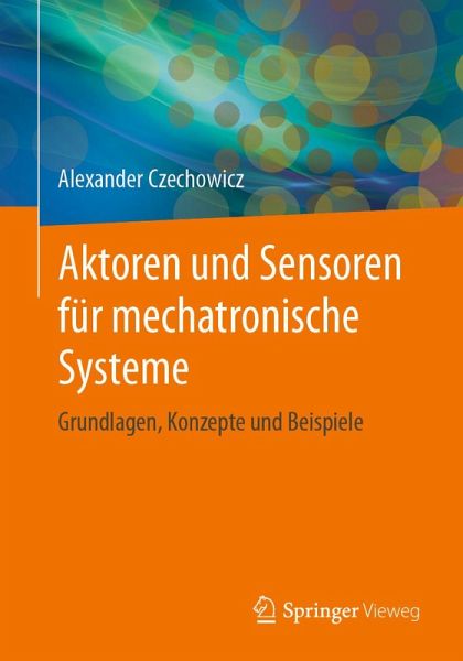 Aktoren und Sensoren für mechatronische Systeme (eBook, PDF)