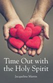Time Out with the Holy Spirit (eBook, ePUB)