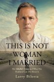 This Is Not The Woman I Married (eBook, ePUB)