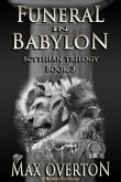 Funeral in Babylon (Scythian Trilogy, #3) (eBook, ePUB) Funeral in Babylon (Scythian Trilogy, #3) (eBook, ePUB)