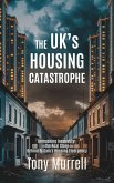 The UK's Housing Catastrophe (eBook, ePUB)