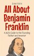 All About Benjamin Franklin: A Kid's... - Bild 1