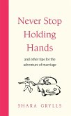 Never Stop Holding Hands (eBook, ePUB)