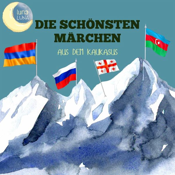 Die schönsten Märchen aus dem Kaukasus (MP3-Download) Die schönsten Märchen aus dem Kaukasus (MP3-Download)