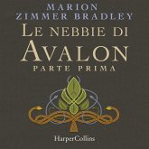Le nebbie di Avalon. Parte prima (MP3-Download) Le nebbie di Avalon. Parte prima (MP3-Download)