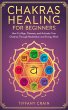Chakras Healing For Beginners: How to... - Bild 1