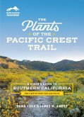 The Plants of the Pacific Crest Trail (eBook, ePUB) The Plants of the Pacific Crest Trail (eBook, ePUB)