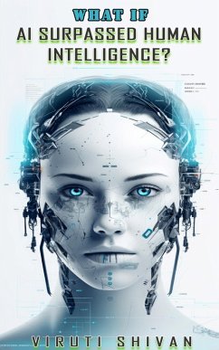 Cover What If AI Surpassed Human Intelligence? (WHAT IF SERIES) (eBook, ePUB)
