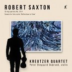 R. Saxton: Streichquartette 3 & 4,Sonate Für Solo- R. Saxton: Streichquartette 3 & 4,Sonate Für Solo-