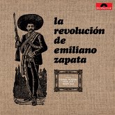 La Revolucion De Emiliano Zapata La Revolucion De Emiliano Zapata