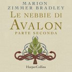 Le nebbie di Avalon. Parte seconda (MP3-Download)