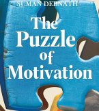 The Puzzle of Motivation (eBook, ePUB) The Puzzle of Motivation (eBook, ePUB)