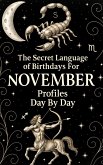 The Secret Language of Birthdays November Profiles (Birthdays Profiles, #11) (eBook, ePUB)