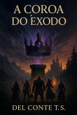 A Coroa Do Êxodo (eBook, ePUB)