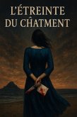 l'étreinte du chatiment (eBook, ePUB) l'étreinte du chatiment (eBook, ePUB)